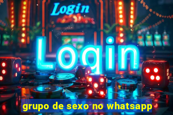 grupo de sexo no whatsapp